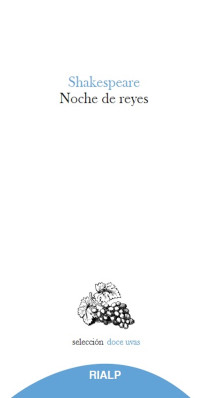 William Shakespeare; — Noche de Reyes