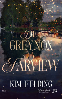 FIELDING, Kim — De Greynox à Farview