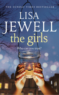 Lisa Jewell — The Girls in the Garden: A Novel