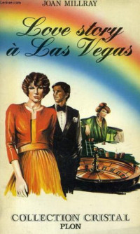 Joan Millray — Love story à Las Vegas