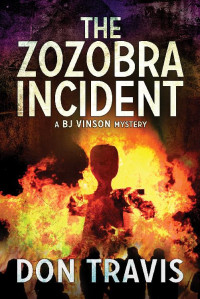 Don Travis — The Zozobra Incident