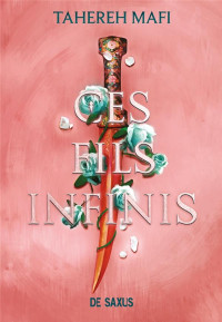 Tahereh Mafi — Ces fils infinis (e-book) - Tome 02