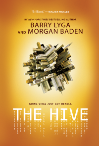 Barry Lyga & Morgan Baden [Lyga, Barry & Baden, Morgan] — The Hive