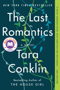 Tara Conklin — The Last Romantics