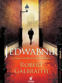 J. K. Rowling ( Robert Galbraith ) — Jedwabnik