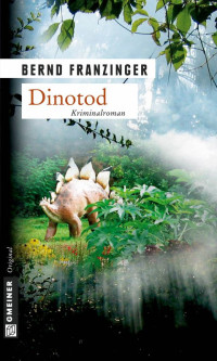 Franzinger, Bernd — Dinotod