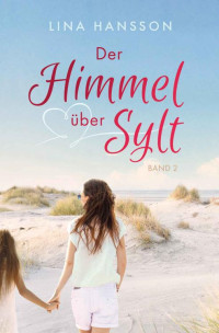 Lina Hansson — Der Himmel über Sylt: Band 2 (German Edition)
