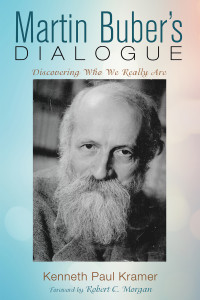 Kenneth Paul Kramer; — Martin Buber's Dialogue