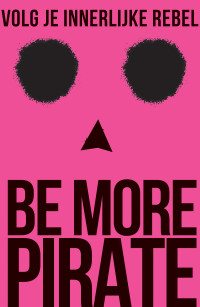 Sam Conniff Allende — Be More Pirate