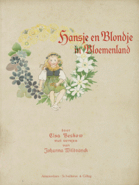 Elsa Beskow, met versjes van Johanna Wildvanck — Hansje en Blondje in Bloemenland