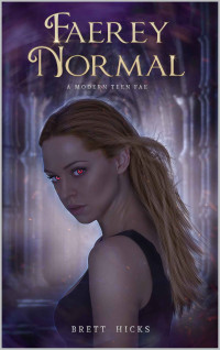 Brett Hicks — Faerey Normal