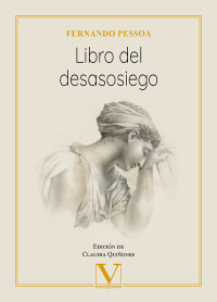 Pessoa, Fernando; — Libro del desasosiego