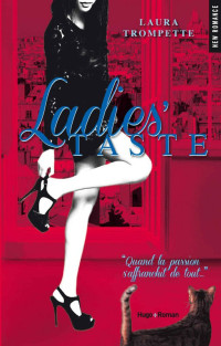 Laura Trompette — Ladies' Taste