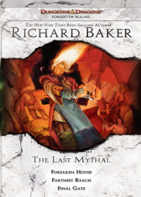 Richard Baker — The Last Mythal