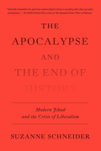 Suzanne Schneider; — The Apocalypse and the End of History