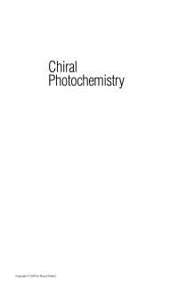 Desconocido — Molecular And Supramolecular Photochemistry 11 Yoshihisa Inoue V Ramamurthy Chiral Photochemistry Marcel Dekker 2004