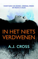 A.J. Cross — In het niets verdwenen