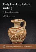 Natalia Elvira Astoreca — Early Greek Alphabetic Writing: A Linguistic Approach