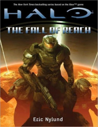 Eric Nylund — Halo: The Fall of Reach