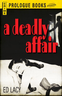 Ed Lacy — A Deadly Affair