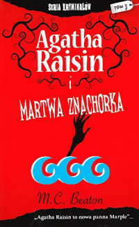 M. C. Beaton — Agatha Raisin i martwa znachorka