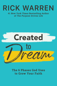 Rick Warren; — Created to Dream