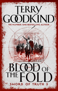 Terry Goodkind — Blood of the Fold