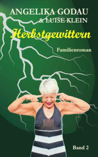 Angelika Godau & Luise Klein — Herbstgewittern (Herbstfrühling 2) (German Edition)