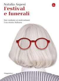 Aspesi Natalia — Festival e funerali