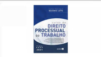 Carlos Henrique Bezerra Leite — Curso de Dirieto Processual do Trabalho 19ª ed 2021 - Carlos Henrique Bezerra Leite