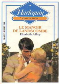 Elizabeth Jeffrey. — le manoir de landscombe