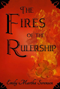 Emily Martha Sorensen — The Fires of the Rulership