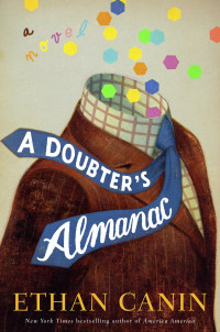 Ethan Canin — A Doubter's Almanac