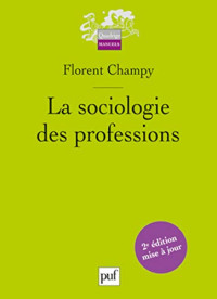 Florent Champy — La sociologie des professions