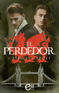 Castalia Cabott — El perdedor (Elit Lgtbi) (Spanish Edition)