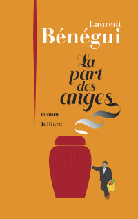 Laurent Bénégui [Bénégui, Laurent] — La part des anges