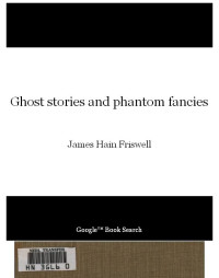 Anthology — Ghost stories and phantom fancies
