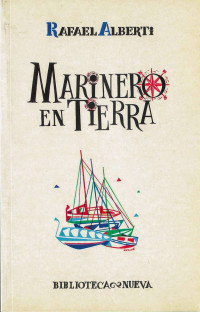 Rafael Alberti — Marinero en tierra