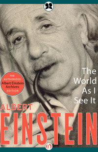 Albert Einstein — World As I See It