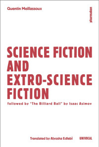 Meillassoux, Quentin — Science Fiction and Extro-Science Fiction