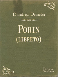 Dimitrija Demeter — Porin (libreto)