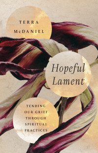 Terra McDaniel; — Hopeful Lament