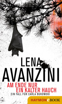 Lena Avanzini — Am Ende nur ein kalter Hauch (Ein Fall für Carla Bukowski)