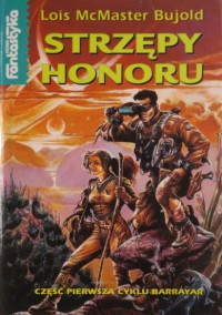 Lois McMaster Bujold — Strzępy honoru