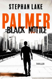 Lake, Stephan [Lake, Stephan] — Palmer :Black Notice