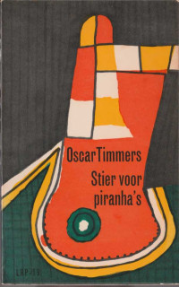 Timmers, Oscar — Stier voor piranha's