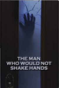 Stephen King [King, Stephen] — The Man Who Would Not Shake Hands (Skeleton Crew #11)