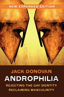 Jack Donovan, Jack Malebranche — Androphilia - Rejecting the Gay Identity, Reclaiming Masculinity