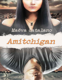 Maëva Catalano [Catalano, Maëva] — Amitchigan