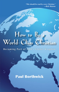 Authentic Media — How to Be a World-Class Christian